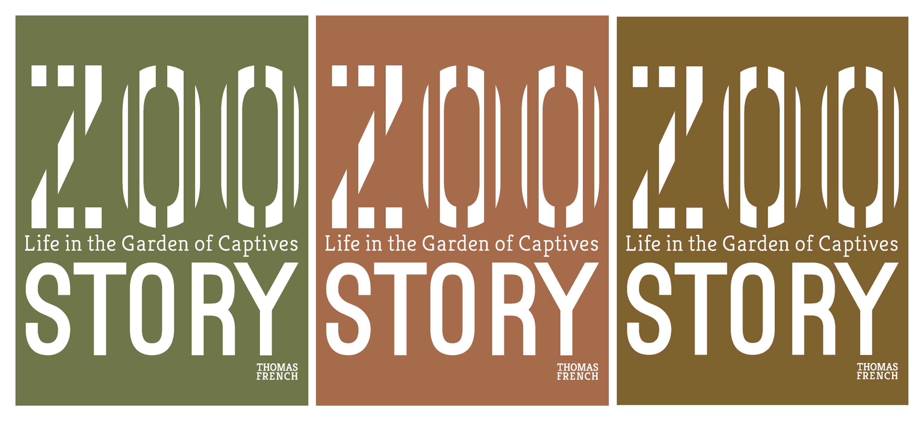 Typographic book cover of Zoo Story: Life in the Garden of Captives